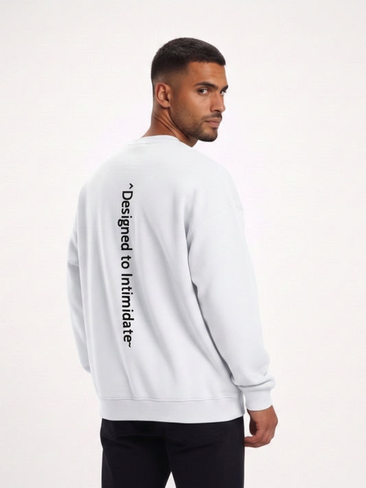'Designed to Intimidate' Oversized Sweatshirt